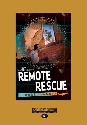 Remote Rescue: Royal Flying Doctor Service (book 1) - Ivanoff, George