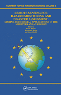 Remote Sensing for Hazard Monitoring and Disaster Assessment: Marine and Coastal Applications in the Mediterranean Region