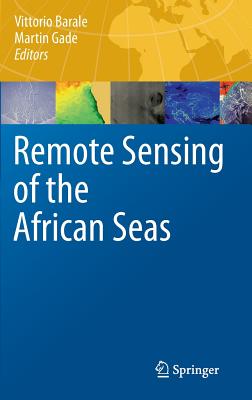 Remote Sensing of the African Seas - Barale, Vittorio (Editor), and Gade, Martin (Editor)