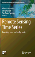 Remote Sensing Time Series: Revealing Land Surface Dynamics