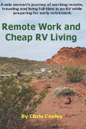 Remote Work and Cheap RV Living: A solo woman's journey of working remote, traveling and living full-time in an RV while preparing for early retirement.