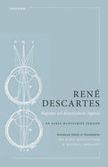 Ren Descartes: Regulae AD Directionem Ingenii: An Early Manuscript Version