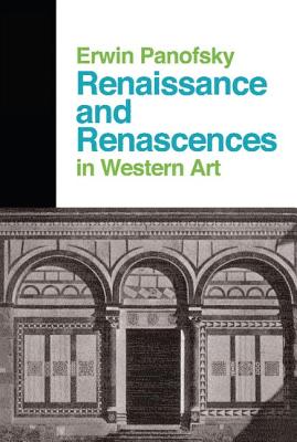 Renaissance And Renascences In Western Art - Panofsky, Erwin