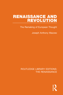 Renaissance and revolution; the remaking of European thought.