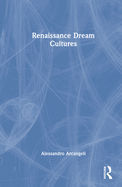 Renaissance Dream Cultures