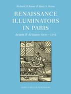 Renaissance Illuminators in Paris: Artists & Artisans 1500-1715
