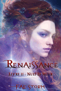 Renaissance: Livre 2: Nue? Is Miur