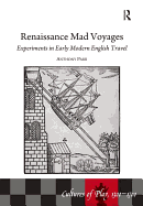 Renaissance Mad Voyages: Experiments in Early Modern English Travel