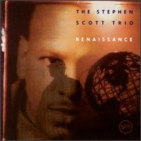 Renaissance - Stephen Scott Trio