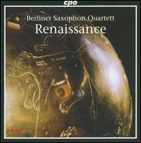 Renaissance - Berlin Saxophone Quartet (chamber ensemble)