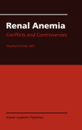 Renal Anemia: Conflicts and Controversies