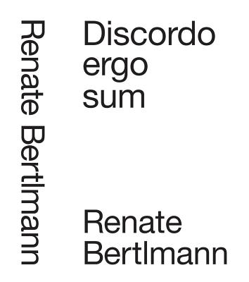 Renate Bertlmann: Discordo Ergo Sum: Biennale Arte / Austrian Pavilion 2019 - Bertlmann, Renate, and Thun-Hohenstein, Felicitas (Editor), and Blumel, Gernot (Preface by)