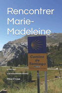Rencontrer Marie-Madeleine: La grande pr?tresse d'Avalon