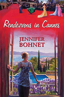 Rendezvous in Cannes - Bohnet, Jennifer