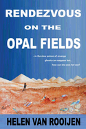 Rendezvous on the Opal Fields