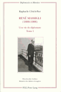 Rene Massigli (1888-1988): Une Vie de Diplomate