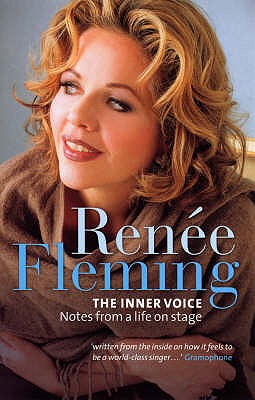 Renee Fleming: The Inner Voice - Fleming, Renee