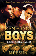 Renegade Boys: Truths Revealed