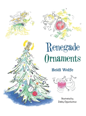 Renegade Ornaments - Wolfe, Heidi