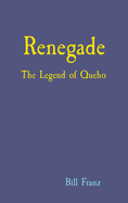 Renegade: The Legend of Queho