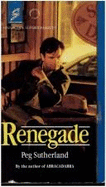 Renegade - Sutherland, Peg