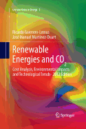 Renewable Energies and CO2: Cost Analysis, Environmental Impacts and Technological Trends- 2012 Edition