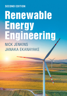 Renewable Energy Engineering - Jenkins, Nick, and Ekanayake, Janaka