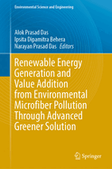 Renewable Energy Generation and Value Addition from Environmental Microfiber Pollution Through Advanced Greener Solution