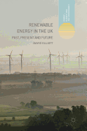 Renewable Energy in the UK: Past, Present and Future