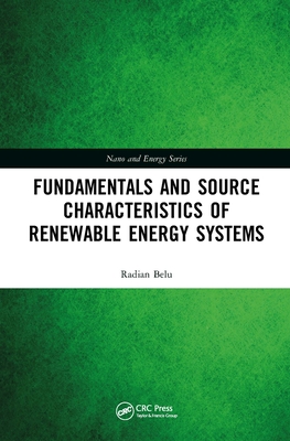 Renewable Energy Systems: Fundamentals and Source Characteristics - Belu, Radian