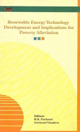 Renewable Energy, Technology Development, and Implications for Poverty Alleviation: Proceedings of the Colloquium Held on 7 December 2001 in Washingto - Pachauri, R. K.