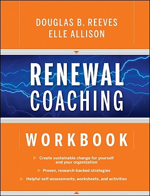 Renewal Coaching Workbook - Reeves, Douglas B, Mr., PH.D., and Allison, Elle