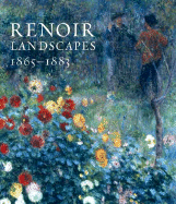 Renoir Landscapes: 1865-1883 - Bailey, Colin B, Mr., and Riopelle, Christopher