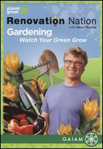 Renovation Nation: Gardening - Watch Your Green Grow - 