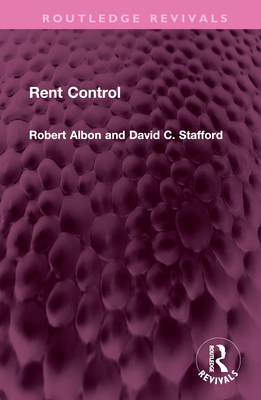 Rent Control - Albon, Robert, and Stafford, David C