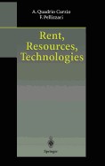 Rent, Resources, Technologies