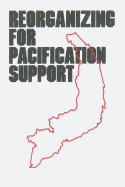Reorganizing for Pacification Support