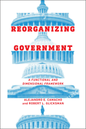 Reorganizing Government: A Functional and Dimensional Framework