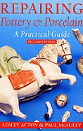 Repairing Pottery and Porcelain: A Practical Guide