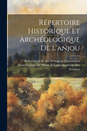 Repertoire Historique Et Archeologique de L'Anjou