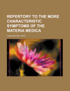 Repertory to the More Characteristic Symptoms of the Materia Medica