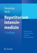 Repetitorium Intensivmedizin: Vorbereitung Auf Die Prufung "Intensivmedizin"