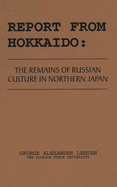 Report from Hokkaido: The Remains of Russian Culture in Northern Japan