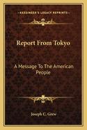 Report From Tokyo: A Message To The American People