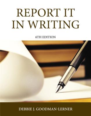 Report It in Writing - Goodman, Debbie