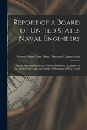 Report of a Board of United States Naval Engineers: On the Herreshoff System of Motive Machinery As Applied to the Steam-Yacht Leila, and On the Performance of That Vessel