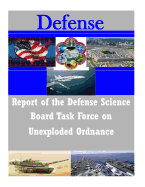 Report of the Defense Science Board Task Force on Unexploded Ordnance