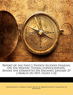 Report of the First [-Twenty-Second] Hearing on the Hoosac Tunnel Consolidation, Before the Committee on Railways: January 29 [-March 21] 1873, Issues 1-22