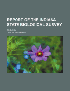 Report of the Indiana State Biological Survey: Zoology
