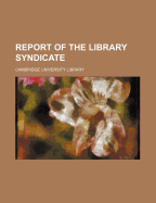 Report of the Library Syndicate
